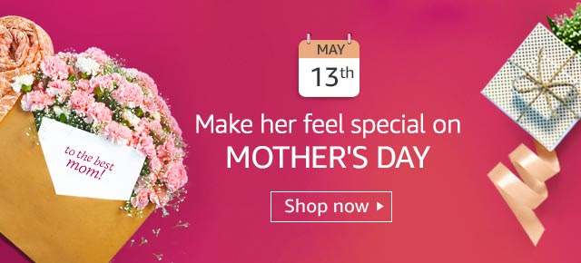 Amazon.in Deal: Amazon India Mother's Day Gifts Sale + Express Shipping ...